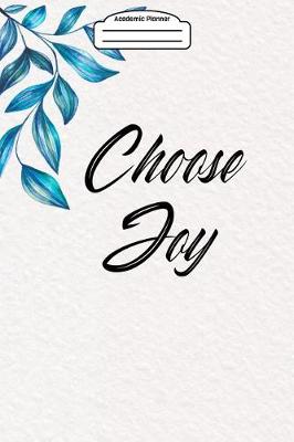 Book cover for Academic Planner 2019-2020 - Choose Joy