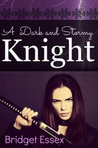 Cover of A Dark and Stormy Knight
