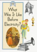 Book cover for What Was It Like Before Electricity?