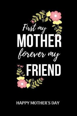 Book cover for First My Mother Forever My Friend