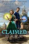 Book cover for Claimed By Magic