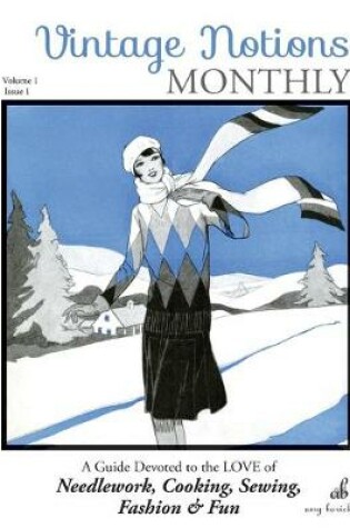 Cover of Vintage Notions Monthly - Issue 1