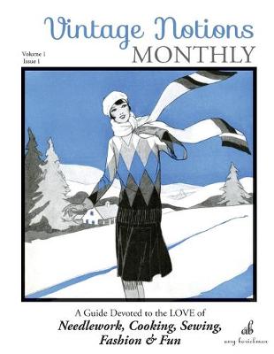 Cover of Vintage Notions Monthly - Issue 1