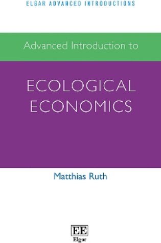 Cover of Advanced Introduction to Ecological Economics