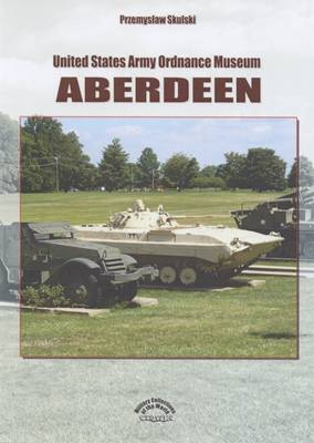 Cover of United States Army Ordnance Museum Aberdeen