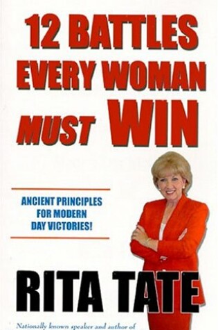 Cover of 12 Battles Every Woman Must Win