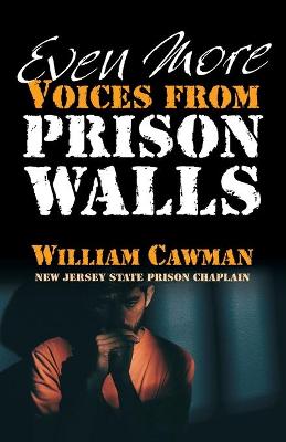 Book cover for Even More Voices from Prison Walls