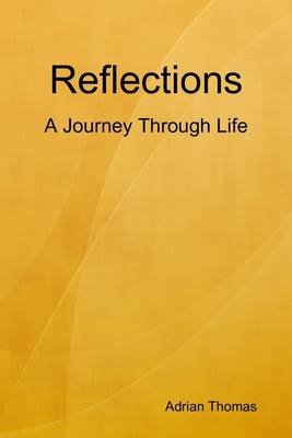 Book cover for Reflections : A Journey Through Life