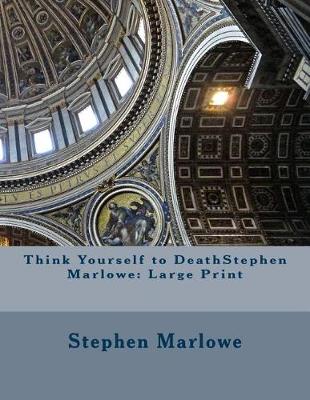 Book cover for Think Yourself to Deathstephen Marlowe