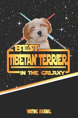 Book cover for Best Tibetan Terrier in the Galaxy Writing Journal