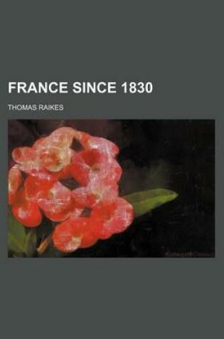 Cover of France Since 1830