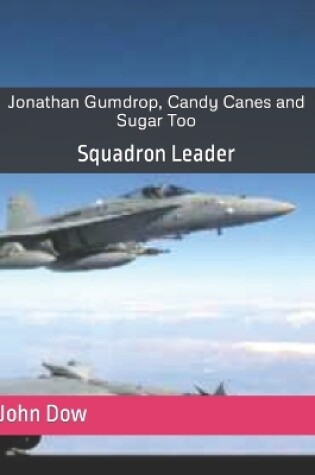 Cover of Jonathan Gumdrop, Candy Canes and Sugar Too