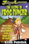 Book cover for Johnny Lazarus In The Legend of Frog Finger