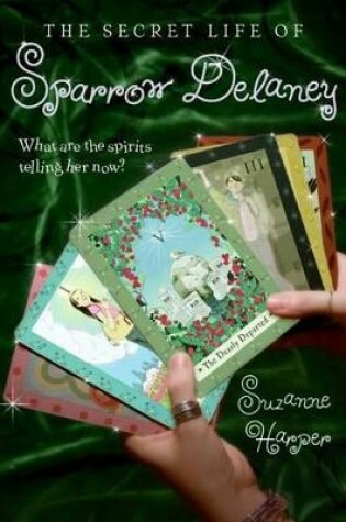Cover of The Secret Life of Sparrow Delaney