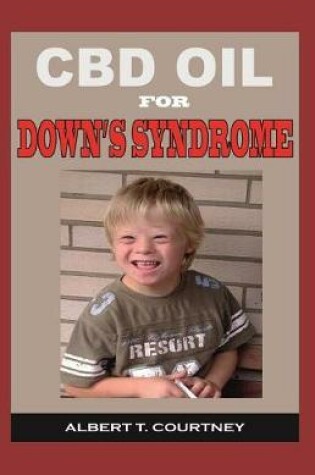 Cover of CBD Oil for Down's Syndrome