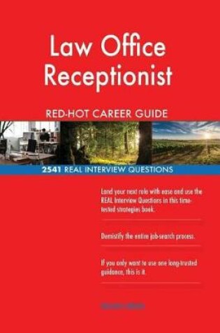 Cover of Law Office Receptionist Red-Hot Career Guide; 2541 Real Interview Questions