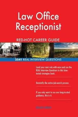 Book cover for Law Office Receptionist Red-Hot Career Guide; 2541 Real Interview Questions