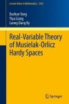 Book cover for Real-Variable Theory of Musielak-Orlicz Hardy Spaces