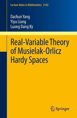 Book cover for Real-Variable Theory of Musielak-Orlicz Hardy Spaces