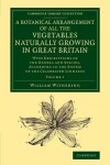 Book cover for A Botanical Arrangement of All the Vegetables Naturally Growing in Great Britain