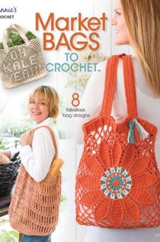 Cover of Market Bags to Crochet