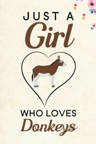 Cover of Just A Girl Who Loves Donkeys