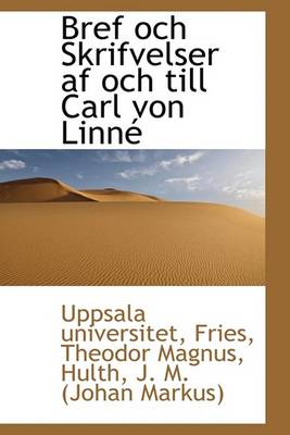 Book cover for Bref Och Skrifvelser AF Och Till Carl Von Linn