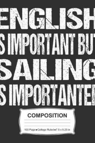 Cover of English Is Important But Sailing Is Importanter Composition