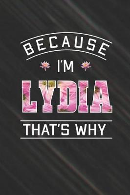 Book cover for Because I'm Lydia That's Why