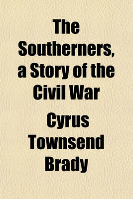 Book cover for The Southerners, a Story of the Civil War