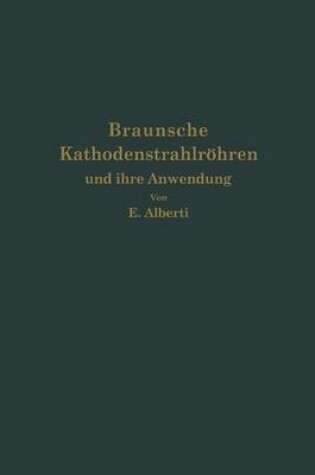 Cover of Braunsche Kathodenstrahlrohren Und Ihre Anwendung