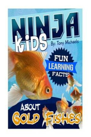 Cover of Fun Learning Facts about Gold Fishes