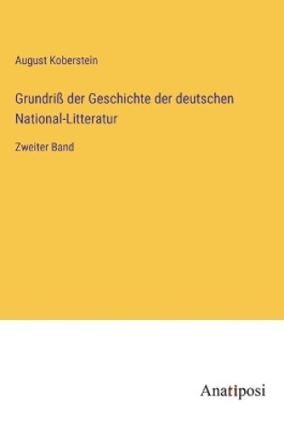 Cover of Grundriß der Geschichte der deutschen National-Litteratur