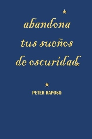 Cover of Abandona Tus Sueños De Oscuridad