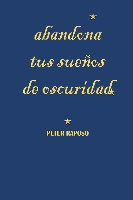 Book cover for Abandona Tus Sue�os De Oscuridad