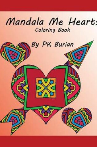 Cover of Mandala Me Hearts Coloring Book