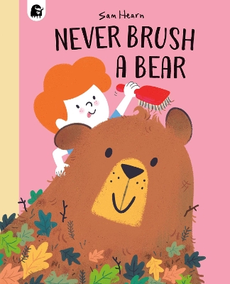 Book cover for Never Brush a Bear