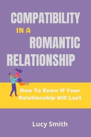 Cover of Compatibility in a Romantic Relationship