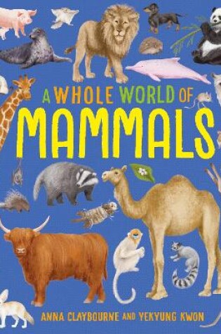 Cover of A Whole World of...: Mammals