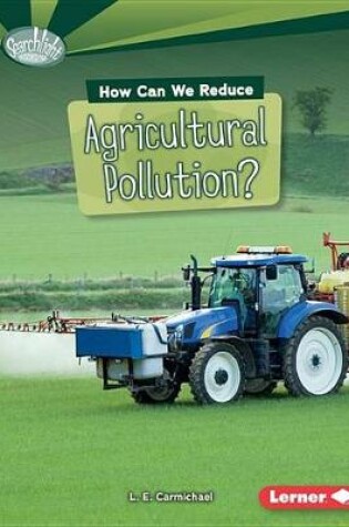 Cover of How Can We Reduce Agricultural Pollution?