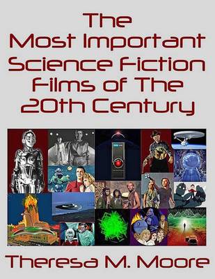 Book cover for The Most Important Science Fiction Films of the 20th Century