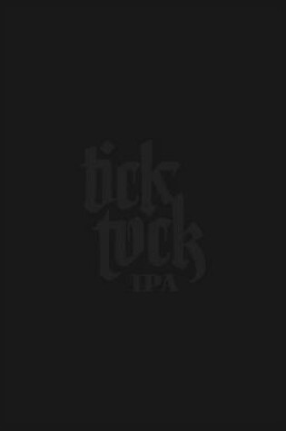 Cover of Tick Tock IPA