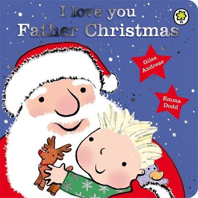 Book cover for I Love You, Father Christmas Board Book