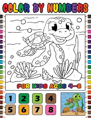 Book cover for Color by Numbers for Kids Ages 4-8