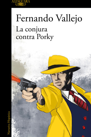 Cover of La conjura contra Porky / The Plot Against Porky