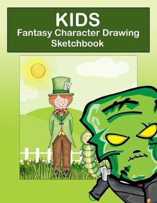 Book cover for kids fantasy character drawing sketchbook