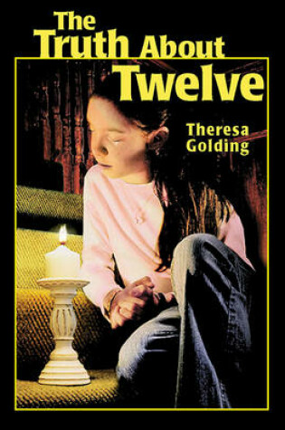 Cover of The Truth About Twelve