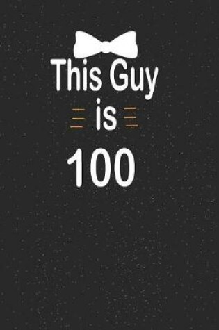 Cover of This guy is 100