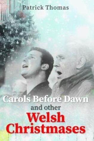 Cover of Carols Before Dawn and Other Welsh Christmases