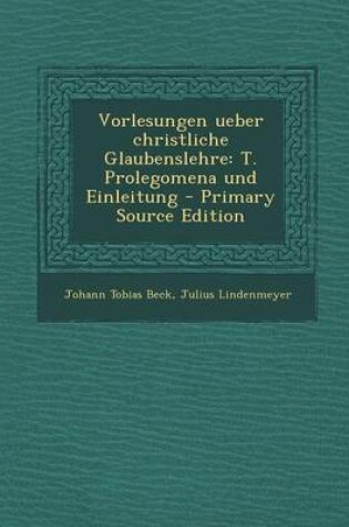 Cover of Vorlesungen Ueber Christliche Glaubenslehre